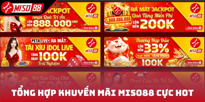 Khuyến Mãi Miso88 1 Tổng hợp khuyến mãi Miso88 cực hot