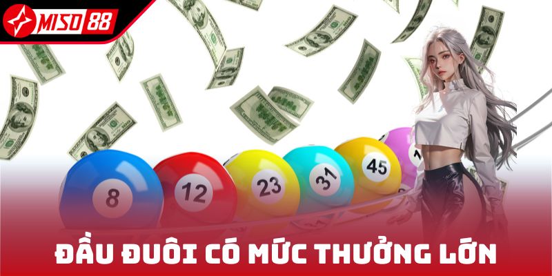Xổ Số 3 Miền - Loại Hình Giải Trí Thịnh Hành Tại Miso88 6 Đầu đuôi có mức thưởng lớn