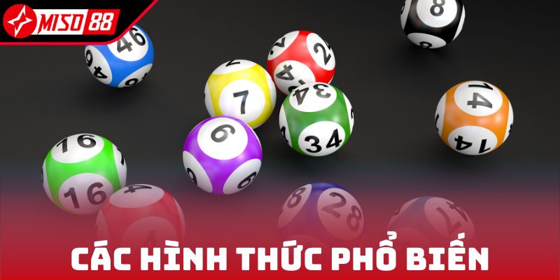 Xổ Số Nhanh - Nhận Thưởng Tiền Tỷ Mỗi Ngày Tại Miso88 6 Các hình thức phổ biến trong xổ số siêu tốc